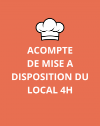 Acompte de mise a disposition du local 4h (M kenzinger)